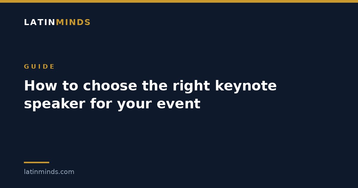 How to choose the right keynote speaker for your event
